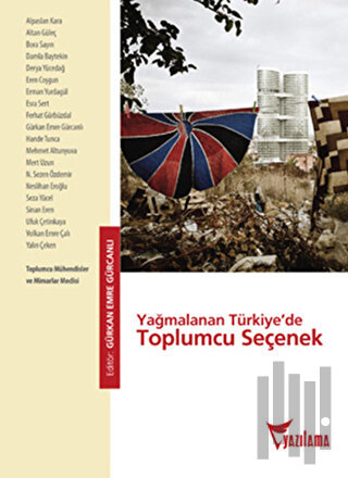 Yağmalanan Türkiye’de Toplumcu Seçenek