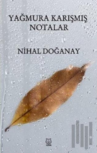 Yağmura Karışmış Notalar