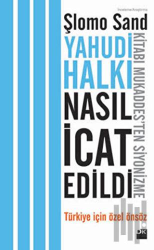 Yahudi Halkı Nasıl İcat Edildi?