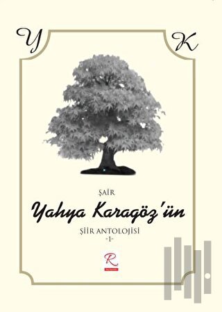 Yahya Karagöz'ün Şiir Antolojisi