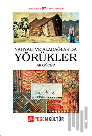 Yahyalı ve Aladağlarda Yörükler | Kitap Ambarı