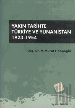 Yakın Tarihte Türkiye ve Yunanistan 1923-1954