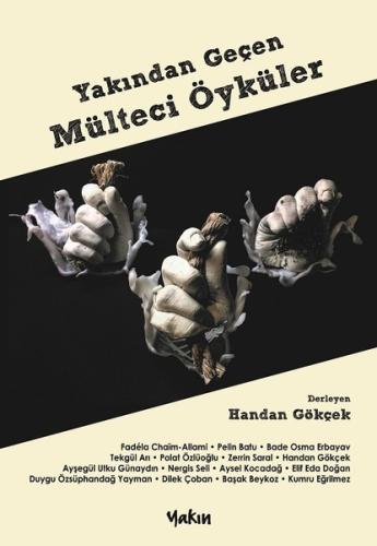 Yakından Geçen Mülteci Öyküler | Kitap Ambarı