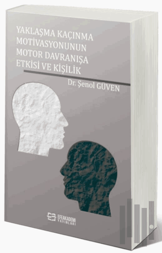 Yaklaşma Kaçınma Motivasyonunun Motor Davranışa Etkisi ve Kişilik
