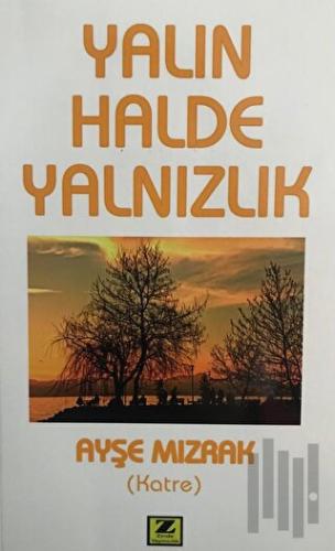 Yalın Halde Yalnızlık