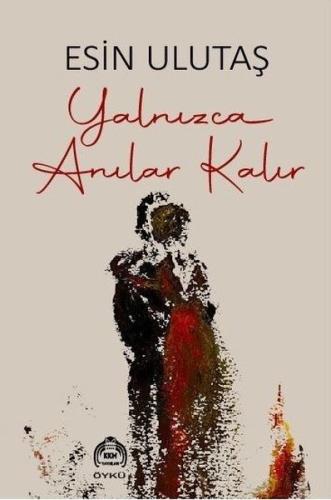 Yalnızca Anılar Kalır