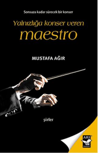 Yalnızlığa Konser Veren Maestro | Kitap Ambarı