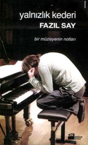 Yalnızlık Kederi / Bir Müzisyenin Notları