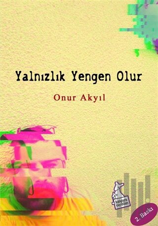 Yalnızlık Yengen Olur