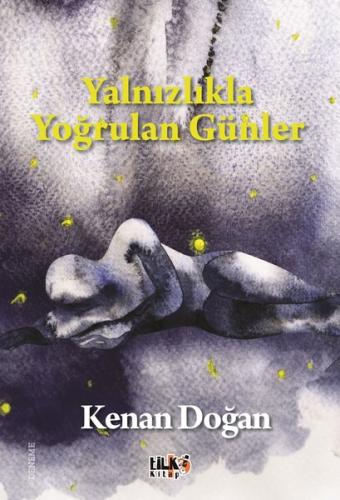 Yalnızlıkla Yoğrulan Günler | Kitap Ambarı