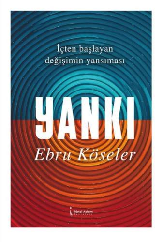 Yankı - İçten Başlayan Değişimin Yansıması