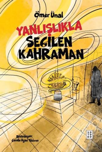 Yanlışlıkla Seçilen Kahraman | Kitap Ambarı