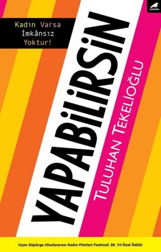 Yapabilirsin-Kadın Varsa İmkansız Yoktur!