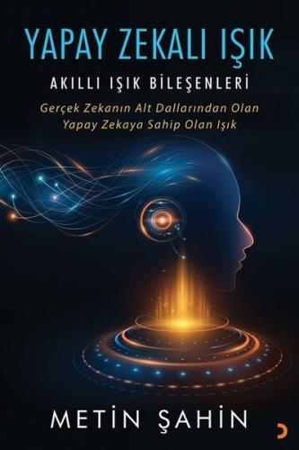Yapay Zekalı Işık - Akıllı Işık Bileşenleri