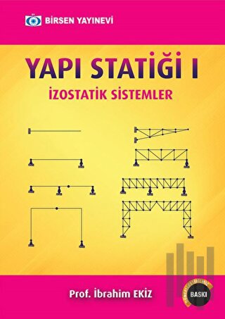 Yapı Statiği 1: İzostatik Sistemler