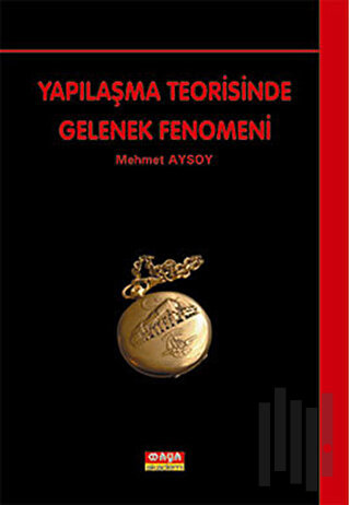 Yapılaşma Teorisinde Gelenek Fenomeni