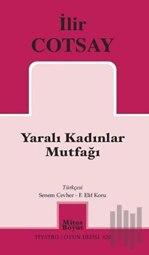 Yaralı Kadınlar Mutfağı