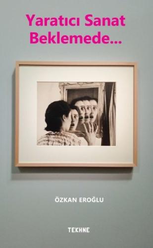 Yaratıcı Sanat Beklemede | Kitap Ambarı
