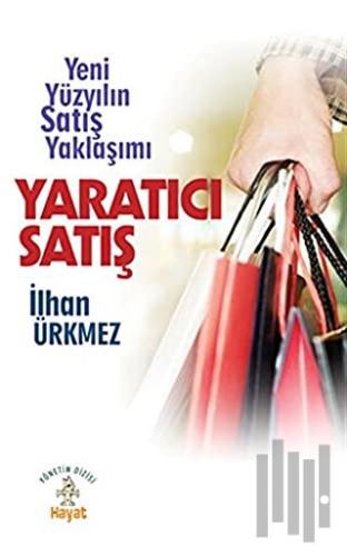 Yaratıcı Satış Yeni Yüzyılın Satış Yaklaşımı