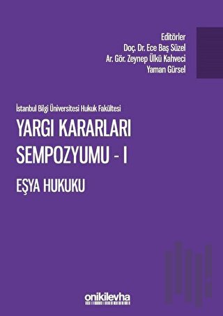 Yargı Kararları Sempozyumu - 1 Eşya Hukuku