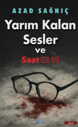 Yarım Kalan Sesler ve 03:59 | Kitap Ambarı