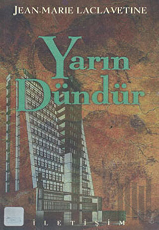 Yarın Dündür