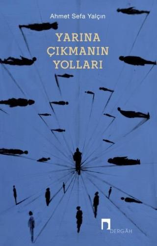 Yarına Çıkmanın Yolları | Kitap Ambarı