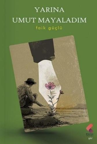 Yarına Umut Mayaladım