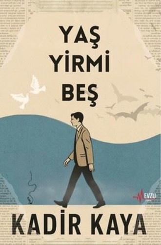 Yaş Yirmi Beş | Kitap Ambarı