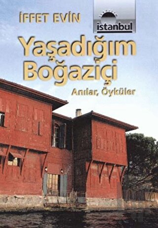 Yaşadığım Boğaziçi