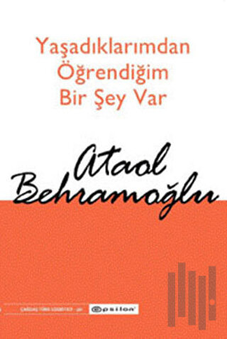 Yaşadıklarımdan Öğrendiğim Bir Şey Var | Kitap Ambarı