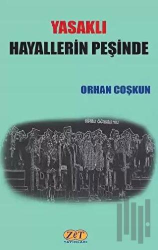 Yasaklı Hayallerin Peşinde