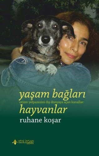 Yaşam Bağları - Otizm Yelpazesini Dış Dünyaya Açan Kanallar - Hayvanlar