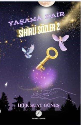 Yaşama Dair Sihirli Sözler 2 | Kitap Ambarı