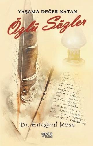 Yaşama Değer Katan Özlü Sözler