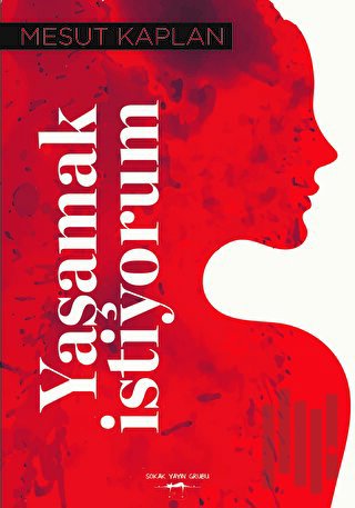 Yaşamak İstiyorum | Kitap Ambarı