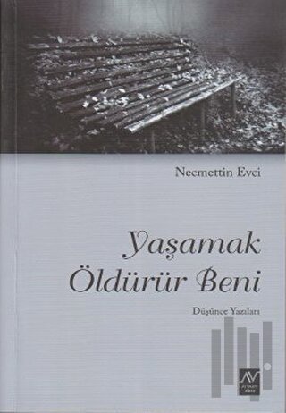 Yaşamak Öldürür Beni