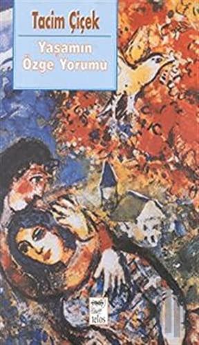 Yaşamın Özge Yorumu