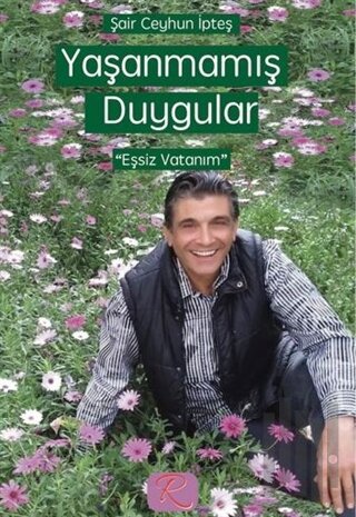 Yaşanmamış Duygular