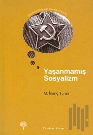 Yaşanmamış Sosyalizm