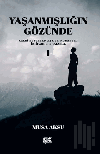Yaşanmışlığın Gözünde 1 | Kitap Ambarı