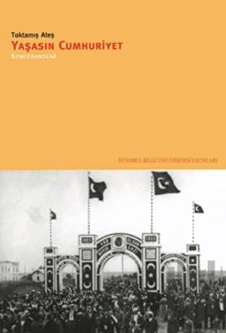 Yaşasın Cumhuriyet: Konferanslar