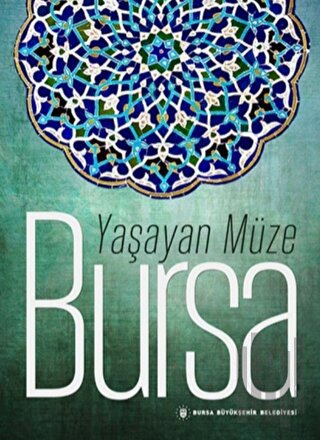 Yaşayan Müze Bursa | Kitap Ambarı