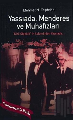 Yassıada Menderes ve Muhafızları