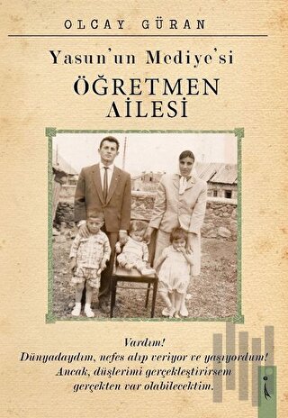 Yasun'un Mediye'si Öğretmen Ailesi