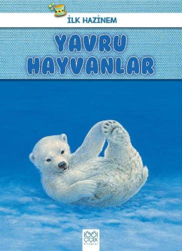 Yavru Hayvanlar-İlk Hazinem
