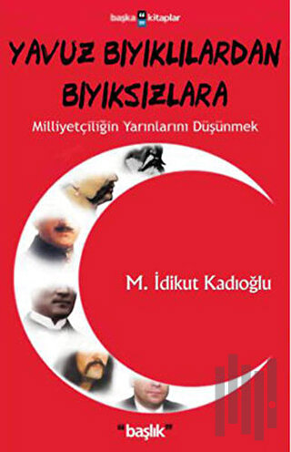 Yavuz Bıyıklılardan Bıyıksızlara