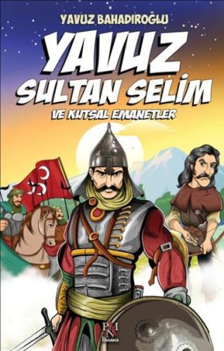 Yavuz Sultan Selim ve Kutsal Emanet | Kitap Ambarı