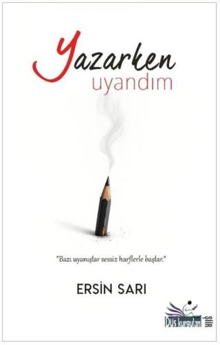 Yazarken Uyandım