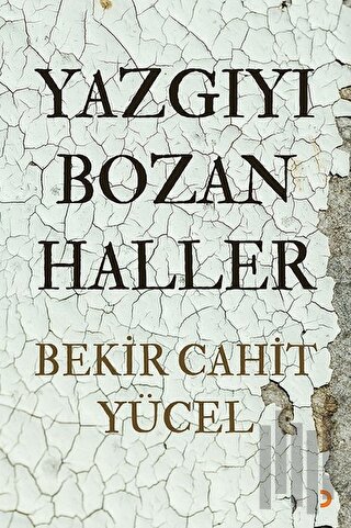 Yazgıyı Bozan Haller